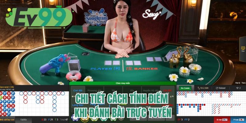 Chi tiết cách tính điểm khi đánh bài trực tuyến