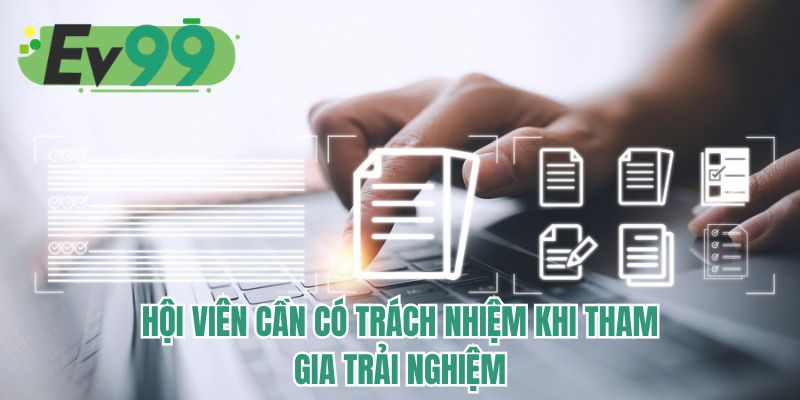 Hội viên cần có trách nhiệm khi tham gia trải nghiệm